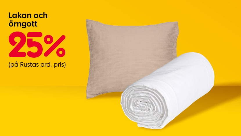 Alla lakan och örngott 25%.