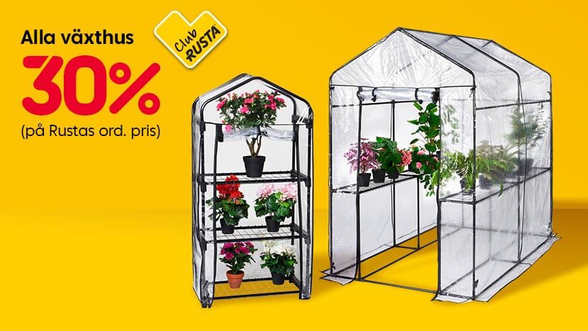 CLUB RUSTA: Alla växthus 30%.