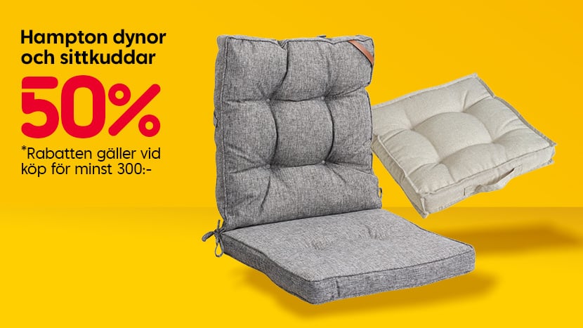 Hampton dynor och sittkuddar 50%. Rabatten gäller vid köp för minst 300:-.