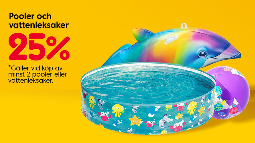 Pooler och vattenleksaker 25%. Rabatten gäller vid köp av minst 2 pooler eller vattenleksaker.