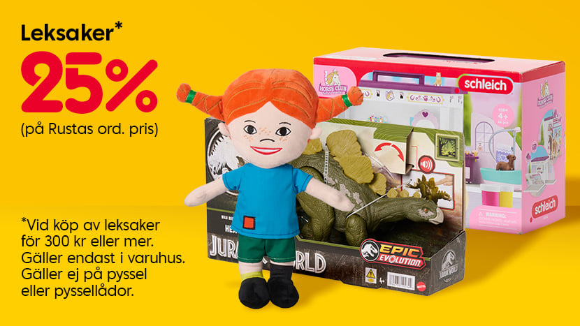 Leksaker 25%. Vid köp av leksaker för 300 kr eller mer. Gäller endast i varuhus. Gäller ej på pyssel eller pyssellådor.
