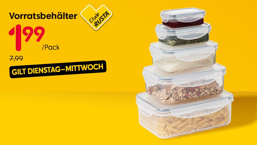 GILT DIENSTAG–MITTWOCH: CLUB RUSTA: Vorratsbehälter 1,99/Pack (Normalpreis 7,99).