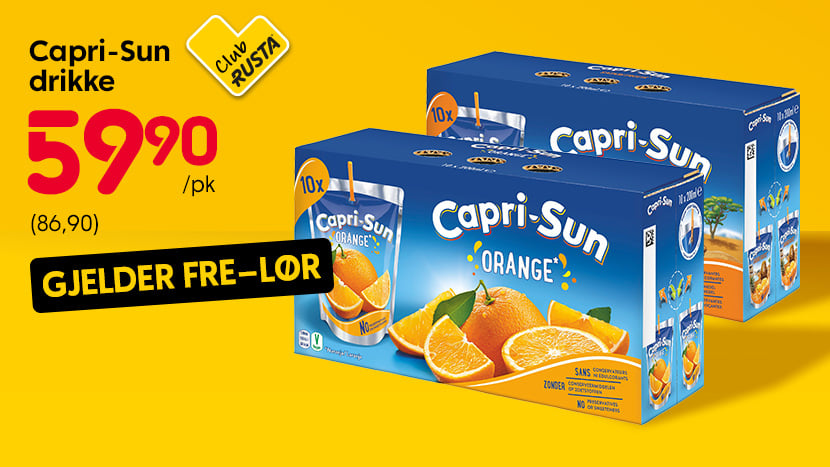 GJELDER FRE–LØR: CLUB RUSTA: Capri-Sun drikke 59,90/pk (ord. pris 86,90).
