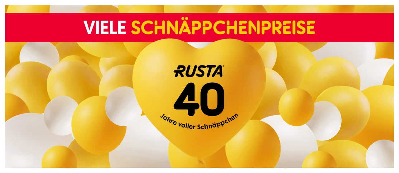 Rusta 40 Jahre voller Schnäppchen!