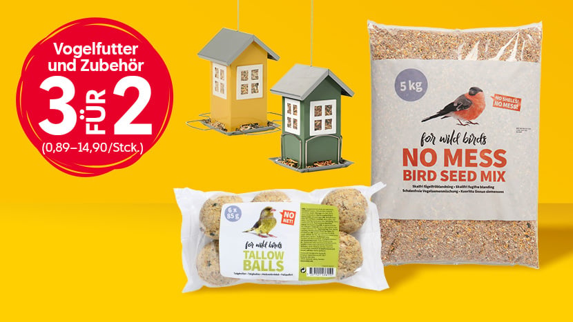 Vogelfutter und Zubehör 3 für 2. (Normalpreis 0,89–14,90/Stck.)