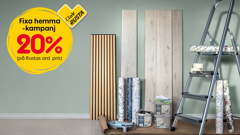 CLUB RUSTA: Fixa hemma-kampanj 20%.