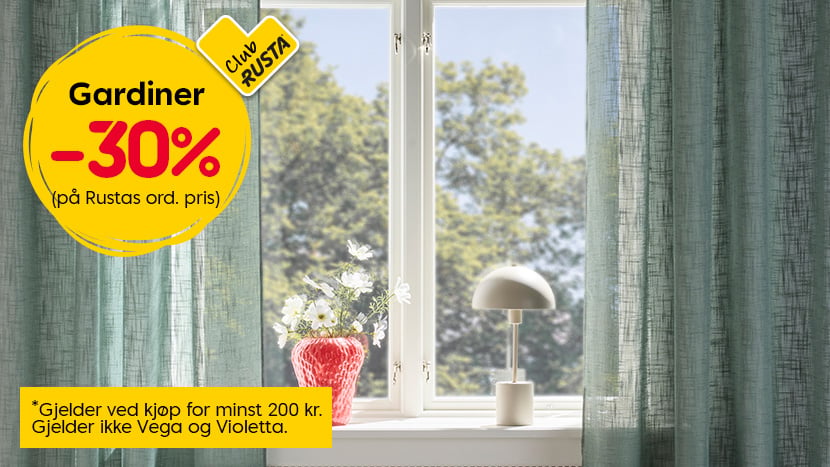 Gardiner 30%. Gjelder for deg som er eller blir medlem i Club Rusta ved kjøp for minst 200 kr. Gjelder ikke Vega og Violetta.